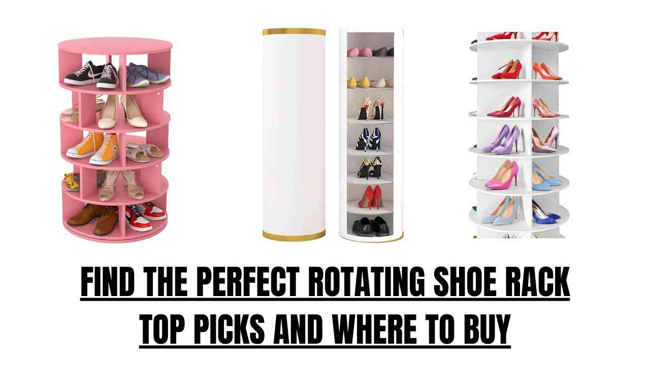Best Rotating shoe Racks for home